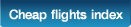 Cheap flights index